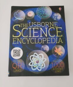 The Usborne Science Encyclopedia: with over 180 QR links, and over 1000 internet links