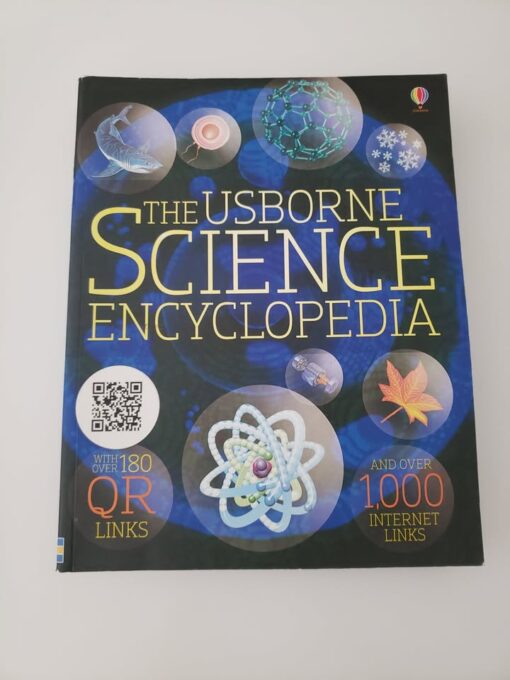 The Usborne Science Encyclopedia: with over 180 QR links, and over 1000 internet links